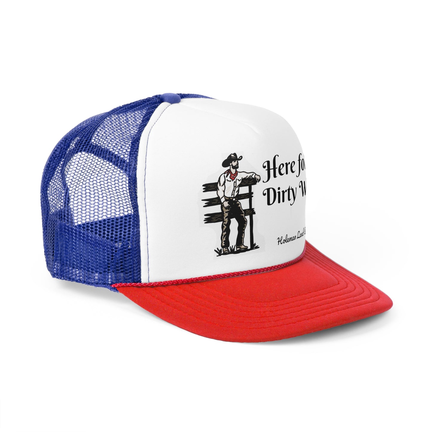 "Here for the Dirty Work" Trucker Caps