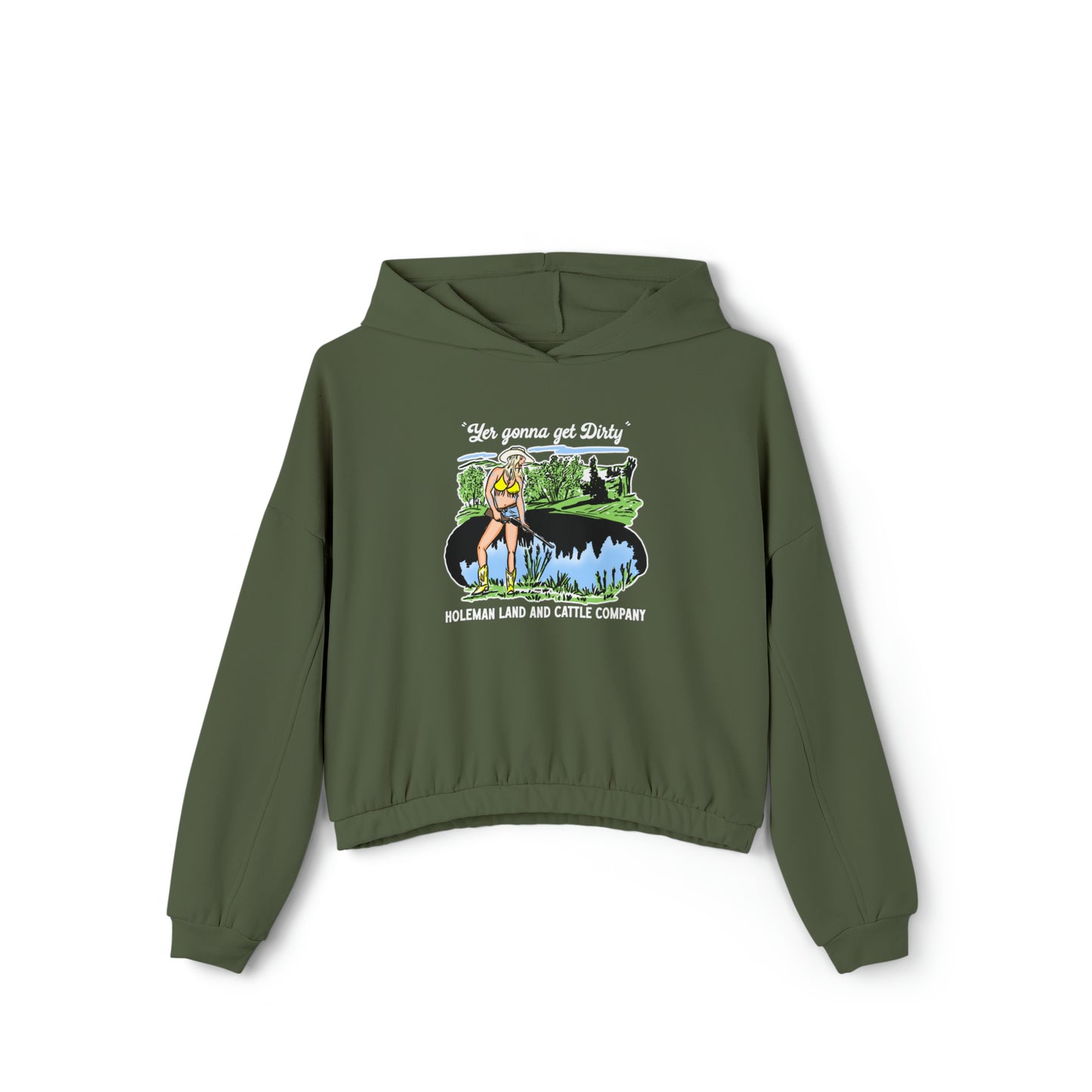 "Yer Gonna Dirty" Women's Cinched Bottom Hoodie